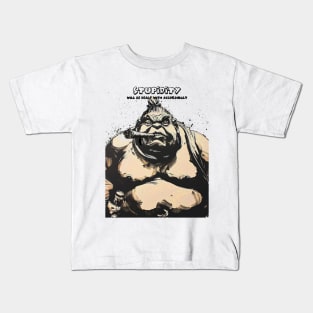 Puff Sumo:  Stupidity Will be Dealt With Accordingly Kids T-Shirt